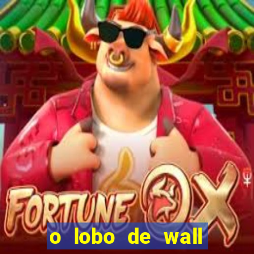 o lobo de wall street online